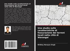 Buchcover von Uno studio sulle caratteristiche di fessurazione dei terreni locali nella città di Warangal