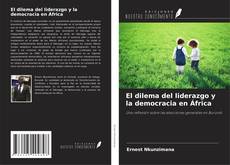 Capa do livro de El dilema del liderazgo y la democracia en África 