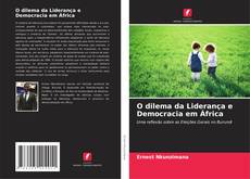 Bookcover of O dilema da Liderança e Democracia em África