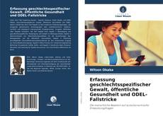 Buchcover von Erfassung geschlechtsspezifischer Gewalt, öffentliche Gesundheit und ODEL-Fallstricke