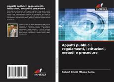 Copertina di Appalti pubblici: regolamenti, istituzioni, metodi e procedure