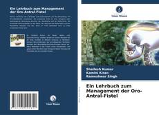 Bookcover of Ein Lehrbuch zum Management der Oro-Antral-Fistel
