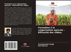 Borítókép a  Formation à la vulgarisation agricole - Efficacité des vidéos - hoz