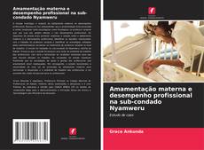 Capa do livro de Amamentação materna e desempenho profissional na sub-condado Nyamweru 