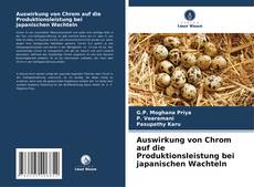 Bookcover of Auswirkung von Chrom auf die Produktionsleistung bei japanischen Wachteln