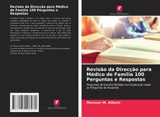 Capa do livro de Revisão da Direcção para Médico de Família 100 Perguntas e Respostas 