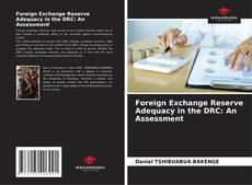 Borítókép a  Foreign Exchange Reserve Adequacy in the DRC: An Assessment - hoz