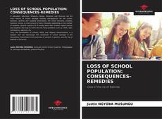 Copertina di LOSS OF SCHOOL POPULATION: CONSEQUENCES-REMEDIES