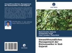 Bookcover of Umweltfreundliches Management der Rizinuswelke in Süd-Gujarat