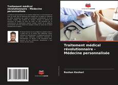 Traitement médical révolutionnaire - Médecine personnalisée kitap kapağı