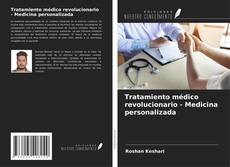 Tratamiento médico revolucionario - Medicina personalizada kitap kapağı