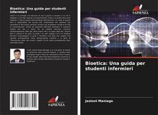 Bioetica: Una guida per studenti infermieri kitap kapağı