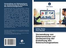 Verwendung von Datenanalysen zur Verbesserung der Einhaltung des Datenschutzgesetzes kitap kapağı