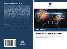 Bookcover of Über das Leben als Pädi