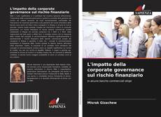 Bookcover of L'impatto della corporate governance sul rischio finanziario