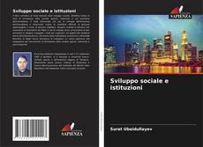 Обложка Sviluppo sociale e istituzioni