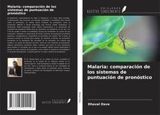 Portada del libro de Malaria: comparación de los sistemas de puntuación de pronóstico