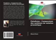 Copertina di Paludisme : Comparaison des systèmes de notation pronostique