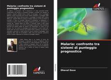 Bookcover of Malaria: confronto tra sistemi di punteggio prognostico