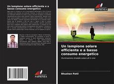 Bookcover of Un lampione solare efficiente e a basso consumo energetico