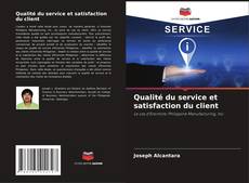 Qualité du service et satisfaction du client kitap kapağı