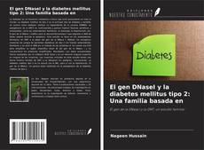 Bookcover of El gen DNaseI y la diabetes mellitus tipo 2: Una familia basada en