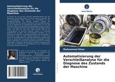 Capa do livro de Automatisierung der Verschleißanalyse für die Diagnose des Zustands der Maschine 