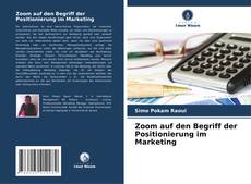 Bookcover of Zoom auf den Begriff der Positionierung im Marketing