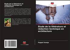 Bookcover of Étude de la littérature et rédaction technique en architecture
