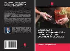 Обложка MELHORAR A AGRICULTURA ATRAVÉS DA PRODUÇÃO DE CULTURAS BIOLÓGICAS