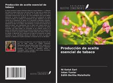 Buchcover von Producción de aceite esencial de tabaco