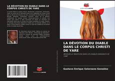 LA DÉVOTION DU DIABLE DANS LE CORPUS CHRISTI DE YARE kitap kapağı