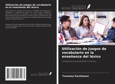 Bookcover of Utilización de juegos de vocabulario en la enseñanza del léxico