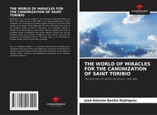 Portada del libro de THE WORLD OF MIRACLES FOR THE CANONIZATION OF SAINT TORIBIO