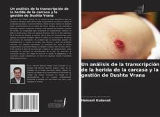 Un análisis de la transcripción de la herida de la carcasa y la gestión de Dushta Vrana kitap kapağı