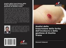 Bookcover of Analisi della trascrizione della ferita dell'involucro e della gestione di Dushta Vrana