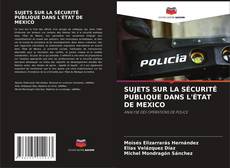 SUJETS SUR LA SÉCURITÉ PUBLIQUE DANS L'ÉTAT DE MEXICO kitap kapağı