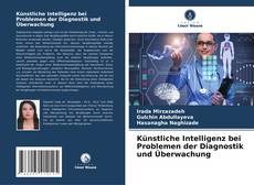 Capa do livro de Künstliche Intelligenz bei Problemen der Diagnostik und Überwachung 