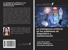 La inteligencia artificial en los problemas de diagnóstico y monitorización kitap kapağı