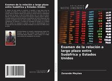 Обложка Examen de la relación a largo plazo entre Sudáfrica y Estados Unidos