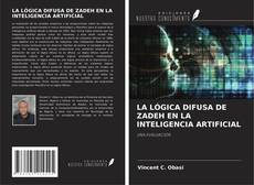 Обложка LA LÓGICA DIFUSA DE ZADEH EN LA INTELIGENCIA ARTIFICIAL