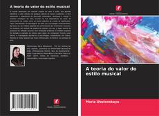 Buchcover von A teoria do valor do estilo musical