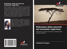 Bookcover of Riduzione della povertà ed economia nigeriana
