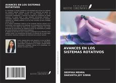 Copertina di AVANCES EN LOS SISTEMAS ROTATIVOS