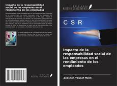 Impacto de la responsabilidad social de las empresas en el rendimiento de los empleados kitap kapağı
