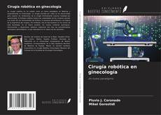 Cirugía robótica en ginecología的封面