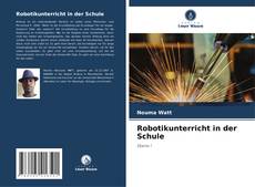 Bookcover of Robotikunterricht in der Schule