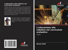 Buchcover von L'educazione alla robotica nel curriculum scolastico