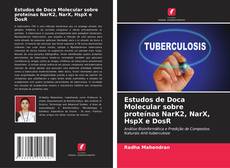 Bookcover of Estudos de Doca Molecular sobre proteínas NarK2, NarX, HspX e DosR