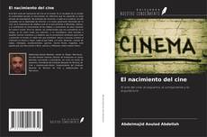 Bookcover of El nacimiento del cine